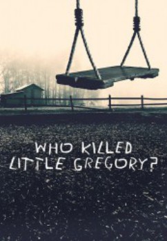 poster Who Killed Little Gregory? - Season 01