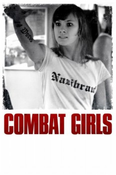 poster Combat Girls&nbsp;&nbsp;(2011)
